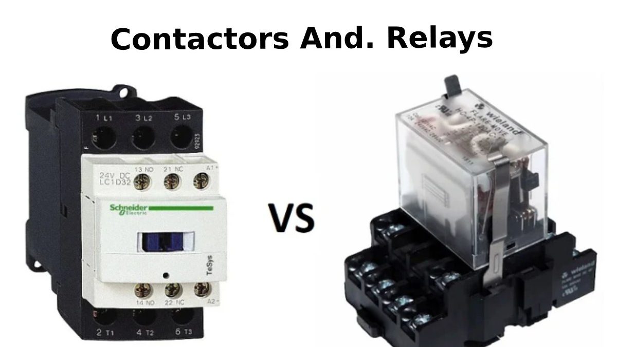 Contactors Vs. Relays: Understanding The Differences