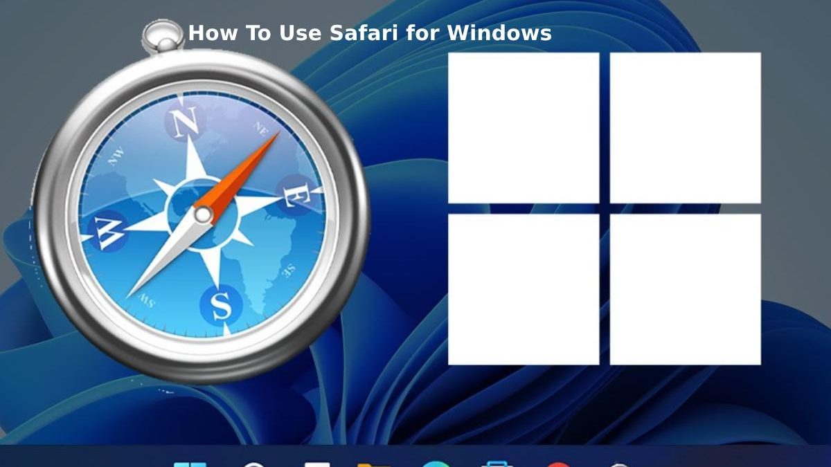 How To Use Safari for Windows